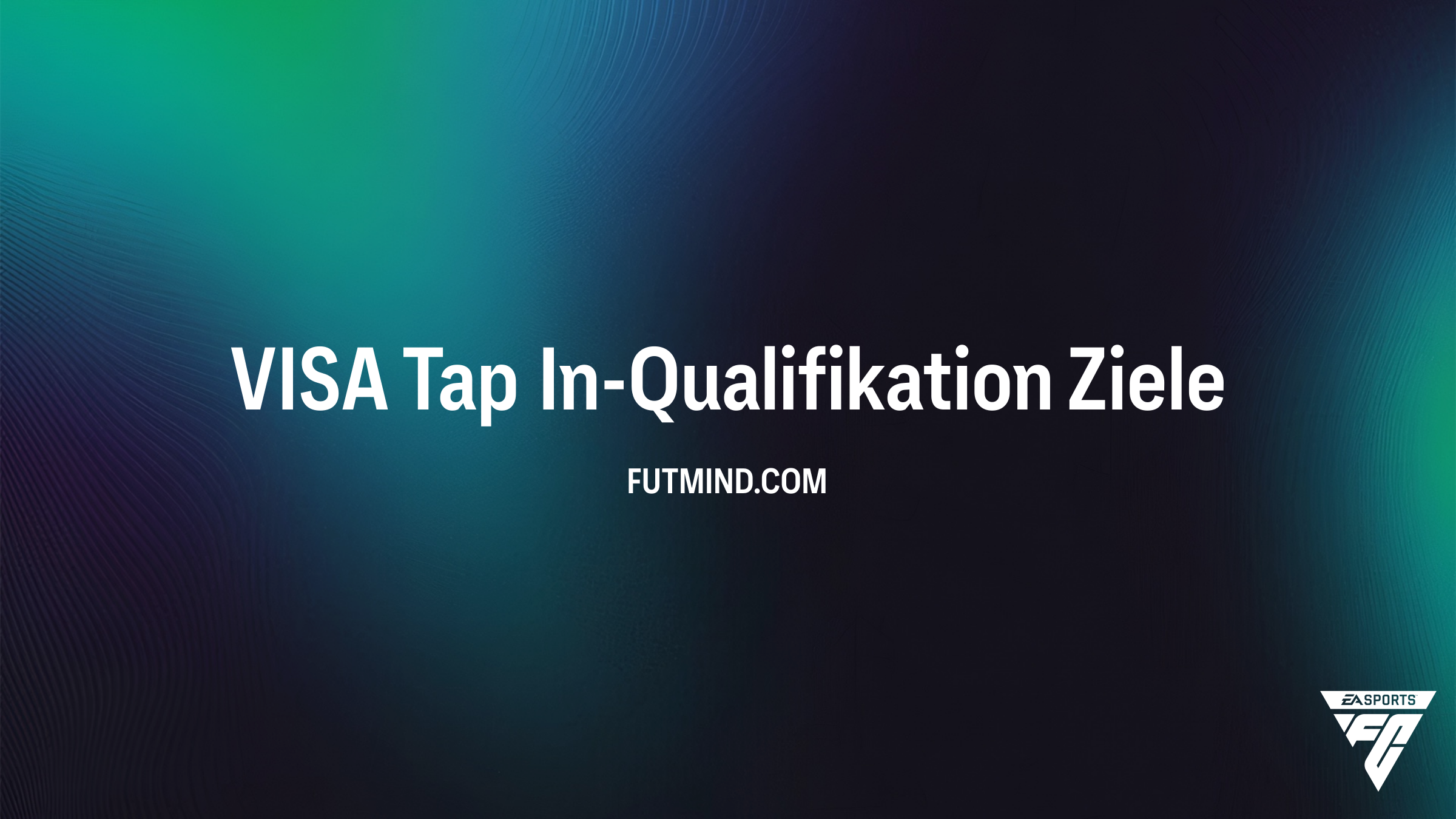 FC 26: VISA Tap In-Qualifikation – So schaltest du die Belohnungen frei ...