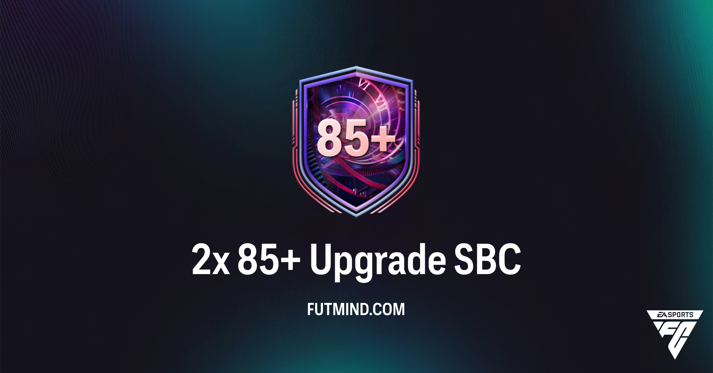 FC 26: 2x 85+ Upgrade SBC Guide - Maximize Your Ultimate Team Squad ...