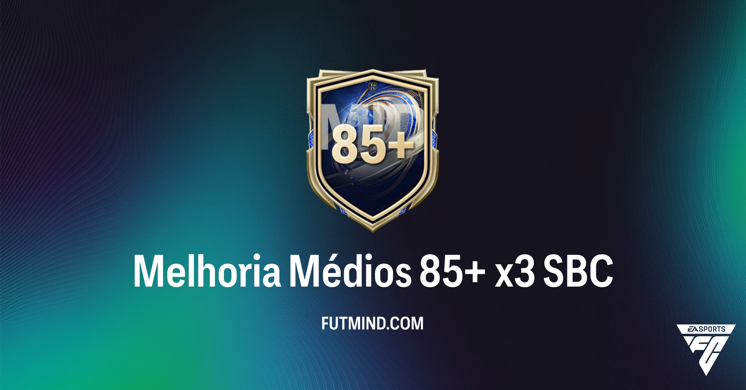 Melhoria Médios 85+ x3: Análise Completa do SBC no FC 26 Ultimate Team ...